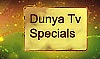 Dunya TV Special